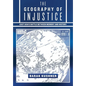 The Geography of Injustice: East Asia's Battle Between Memory and History - Hardcover