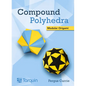 Compound Polyhedra: Modular Origami - Paperback