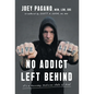No Addict Left Behind: It's a Recovery Medicine State of Mind - Hardcover