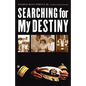 Searching for My Destiny - Paperback
