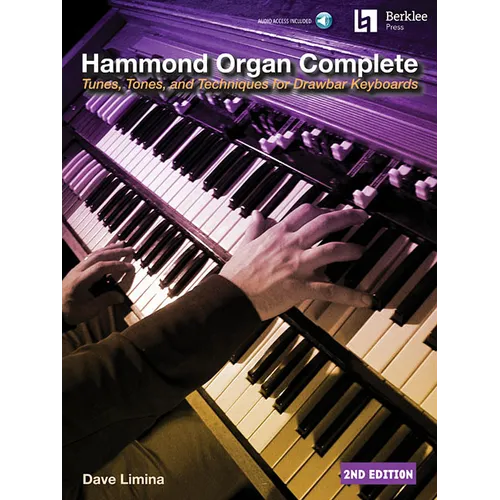 Hammond Organ Complete - 2nd Edition Tunes, Tones, and Techniques for Drawbar Keyboards - Book/Online Audio - Paperback