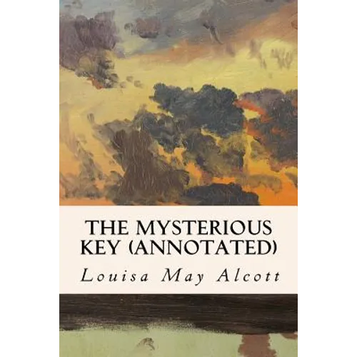 The Mysterious Key (annotated) - Paperback