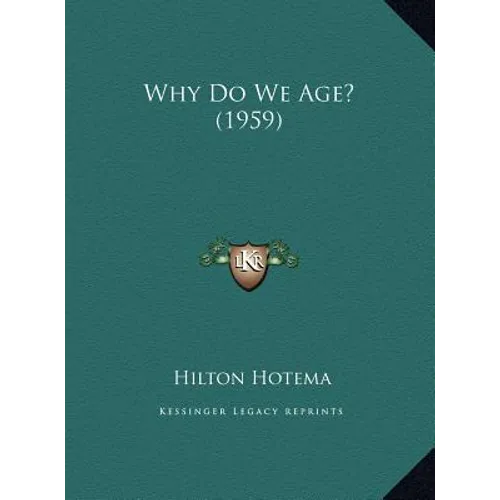 Why Do We Age? (1959) - Hardcover