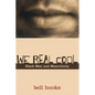 We Real Cool: Black Men and Masculinity - Paperback