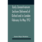 Early Zoroastrianism Lectures Delivered At Oxford And In London February To May 1912 - Hardcover
