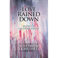 Love Rained Down: 40 Days of Encouragement - Paperback