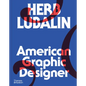 Herb Lubalin: American Graphic Designer - Hardcover