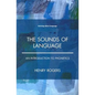 The Sounds of Language: An Introduction to Phonetics - Paperback