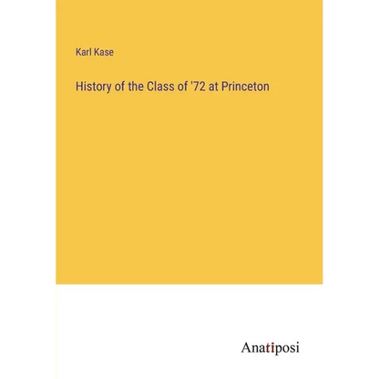 History of the Class of '72 at Princeton - Paperback