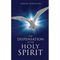 The Dispensation of the Holy Spirit - Paperback