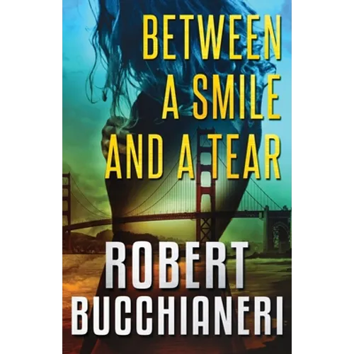 Between a Smile and a Tear (A Crime Thriller) - Paperback
