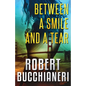Between a Smile and a Tear (A Crime Thriller) - Paperback