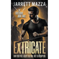Extricate: An Action-Adventure Thriller Series - Paperback