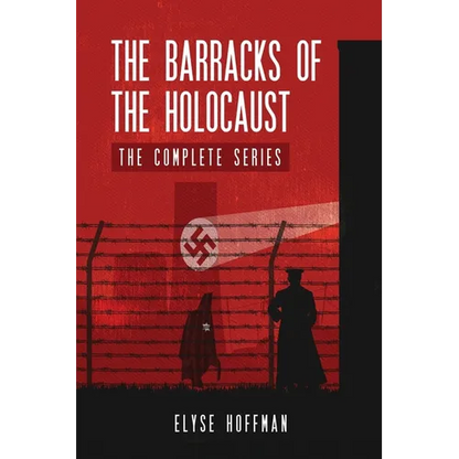 The Barracks of the Holocaust: The Complete Series - Paperback