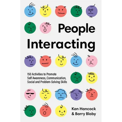 People Interacting: 150 Activities to Promote Self Awareness, Communication, Social and Problem-Solving Skills - Paperback