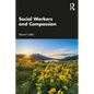 Social Workers and Compassion - Paperback
