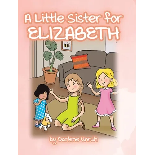 A Little Sister for Elizabeth - Hardcover