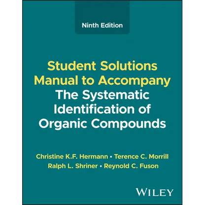 The Systematic Identification of Organic Compounds, Student Solutions Manual - Paperback
