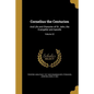 Cornelius the Centurion: And Life and Character of St. John, the Evangelist and Apostle; Volume 22 - Paperback