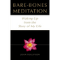 Bare Bones Meditation: Waking Up from the Story of My Life - Paperback