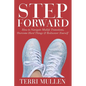 Step Forward: How to Navigate Midlife Transitions, Overcome Hard Things & Rediscover Yourself - Paperback