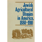 Jewish Agricultural Utopias in America, 1880-1910 - Paperback