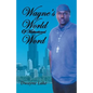 Wayne's World of Motivational Words - Paperback
