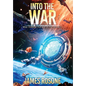 Into the War: Book Three - Hardcover