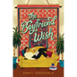 The Boyfriend Wish - Hardcover