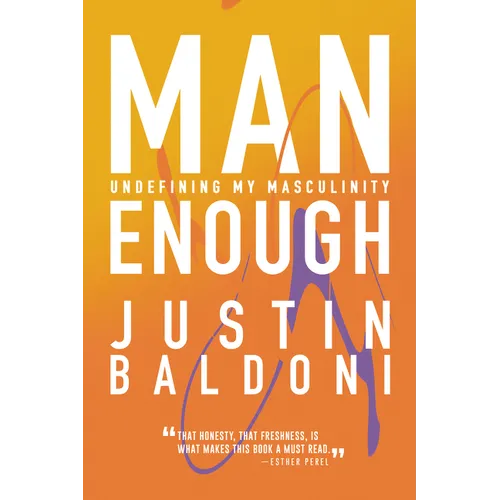 Man Enough: Undefining My Masculinity - Paperback