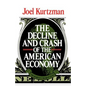 The Decline and Crash of the American Economy - Paperback