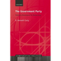 The Government Party: Political Dominance in Democracy - Hardcover