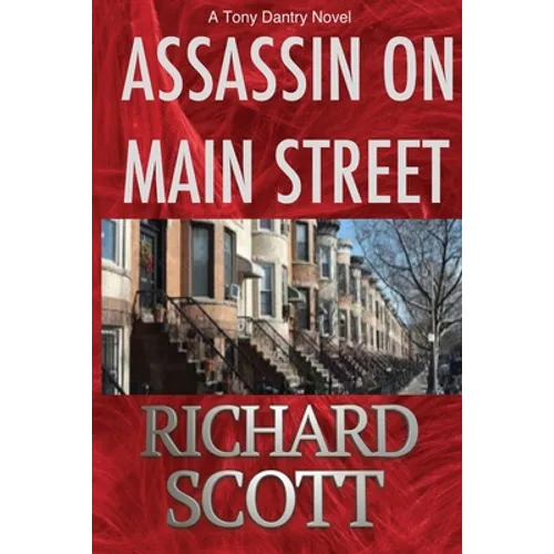 Assassin on Main Street: A Tony Dantry Novel - Paperback