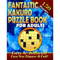 Fantastic Kakuro Puzzle Book For Adults. Easy to Difficult. (150 Puzzles).: Kakuro puzzle books for adults. Kakuro puzzles. Can You Solve Them all? - Paperback