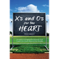 X's and O's for the Heart: 21 Game-Changing Devotionals that Coach the Heart Beyond the Huddle - Paperback