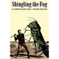 Shingling the Fog and Other Plains Lies - Paperback