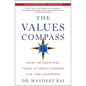 The Values Compass: What 101 Countries Teach Us about Purpose, Life, and Leadership - Hardcover