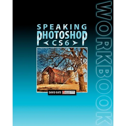 Speaking Photoshop Cs6 Workbook - Paperback
