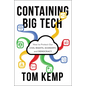 Containing Big Tech: How to Protect Our Civil Rights, Economy, and Democracy - Hardcover