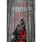 The Wolf Among the Wild Hunt - Hardcover