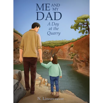 Me and My Dad: A Day at the Quarry - Hardcover
