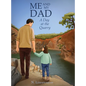 Me and My Dad: A Day at the Quarry - Hardcover