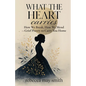 What The Heart Carries: How We Break, How We Mend-Grief Poetry to Carry You Home - Paperback