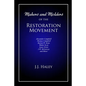 Makers and Molders of the Restoration Movement: Alexander Campbell, Thomas Campbell, Barton W. Stone, Walter Scott, Isaac Errett, J.W. Mcgarvey, and M - Paperback