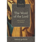 The Word of the Lord: Seeing Jesus in the Prophets (a 10-Week Bible Study) Volume 5 - Paperback