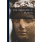 Die Griechische Plastik - Paperback