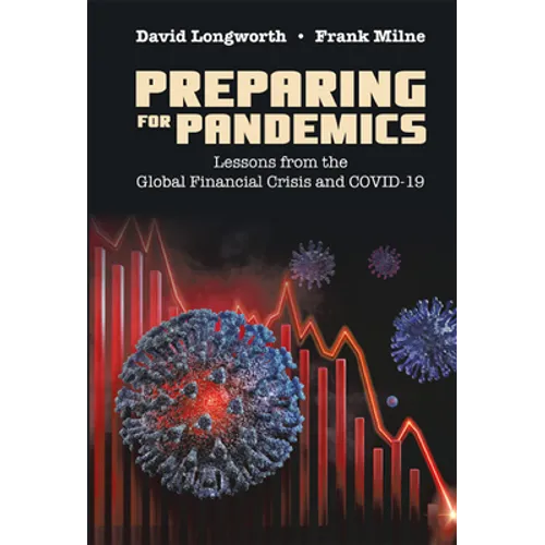 Preparing for Pandemics: Lessons from the Global Financial Crisis and Covid-19 - Hardcover