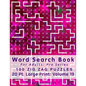 Word Search Book For Adults: Pro Series, 100 Zig Zag Puzzles, 20 Pt. Large Print, Vol. 19 - Paperback