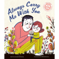 Always Carry Me with You - Hardcover