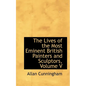 The Lives of the Most Eminent British Painters and Sculptors, Volume V - Paperback
